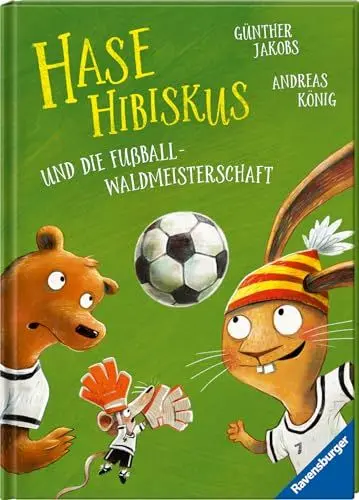 Produktbild: Hase Hibiskus und die Fußball-Waldmeisterschaft (Fußball-Buch für Kinder ab 3 Jahre, Vorlesebuch)