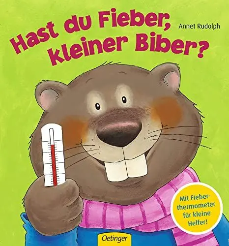 Produktbild: Hast du Fieber, kleiner Biber?