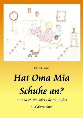 Produktbild: Hat Oma Mia Schuhe an?