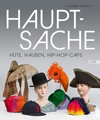 Produktbild: Hauptsache: Hüte, Hauben, Hip-Hop-Caps