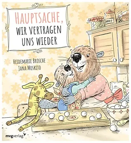 Produktbild: Hauptsache, wir vertragen uns wieder: Empathisches Bilderbuch über Wut und Versöhnung für Kinder ab 3 Jahren (Der kleine Biber, Band 2)
