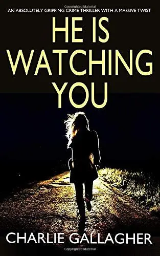 Produktbild: HE IS WATCHING YOU an absolutely gripping crime thriller with a massive twist (Detective Maddie Ives, Band 1)