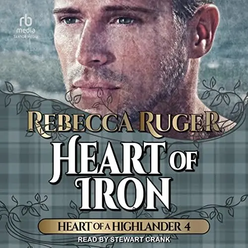 Produktbild: Heart of Iron: Heart of a Higlander, Book 4
