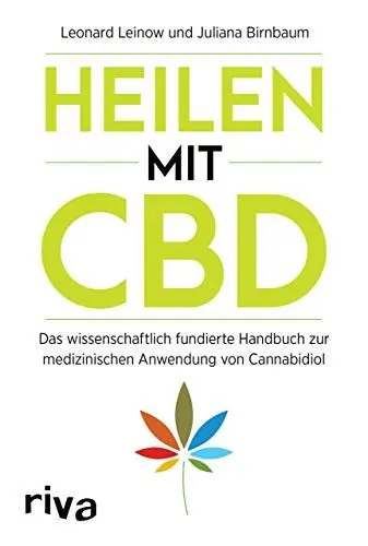 Produktbild: Heilen mit CBD: Das wissenschaftlich fundierte Handbuch zur medizinischen Anwendung von Cannabidiol