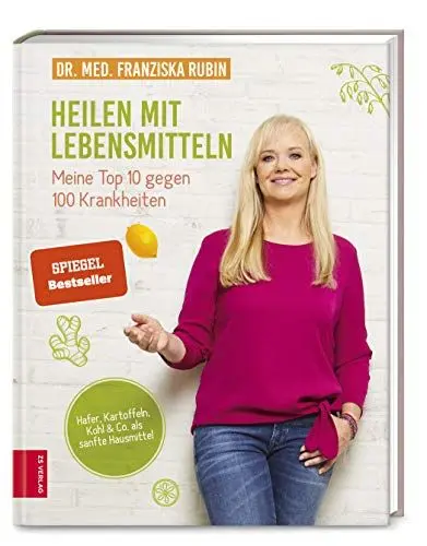 Produktbild: Heilen mit Lebensmitteln: Meine Top 10 gegen 100 Krankheiten: Hafer, Kartoffeln, Kohl & Co. als sanfte Hausmittel