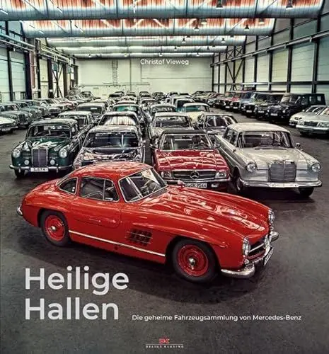 Produktbild: Heilige Hallen: Die geheime Fahrzeugsammlung von Mercedes-Benz