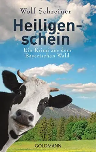 Produktbild: Heiligenschein: Ein Krimi aus dem Bayerischen Wald (Pfarrer Baltasar Senner ermittelt, Band 4)