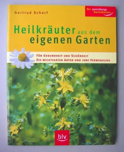 Produktbild: Heilkräuter aus dem eigenen Garten: Für Gesundheit und Schönheit. Die wichtigsten Arten und ihre Verwendung