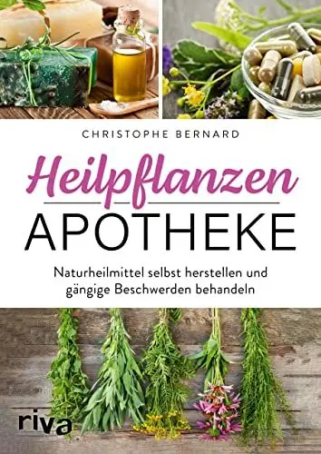 Produktbild: Heilpflanzen-Apotheke: Naturheilmittel selbst herstellen und gängige Beschwerden behandeln