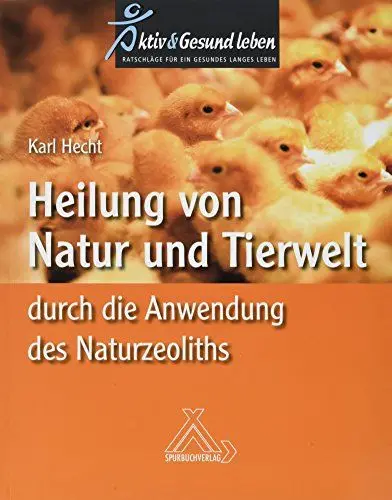 Produktbild: Heilung von Natur und Tierwelt durch die Anwendung des Naturzeoliths