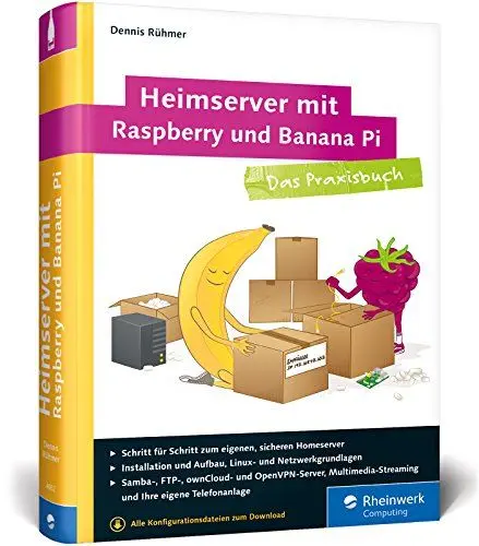 Produktbild: Heimserver mit Raspberry und Banana Pi: Das Praxisbuch