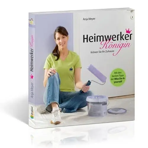 Produktbild: Heimwerker-Königin: Krönen Sie Ihr Zuhause