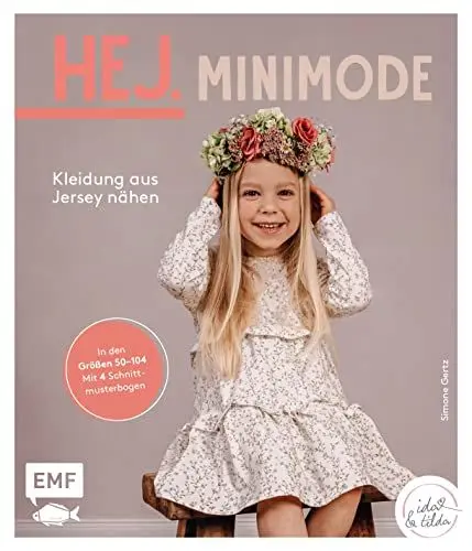 Produktbild: Hej Minimode – Kleidung aus Jersey nähen: Der Skandi-Look für Babys und Kleinkinder aus Waffeljersey, Rippjersey und Co. Alle Modelle in den Größen 50 bis 104 – Mit 4 Schnittmusterbogen