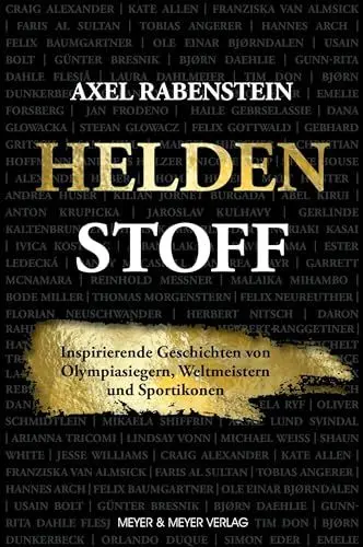 Produktbild: Heldenstoff: Inspirierende Geschichten von Olympiasiegern, Weltmeistern und Sportikonen