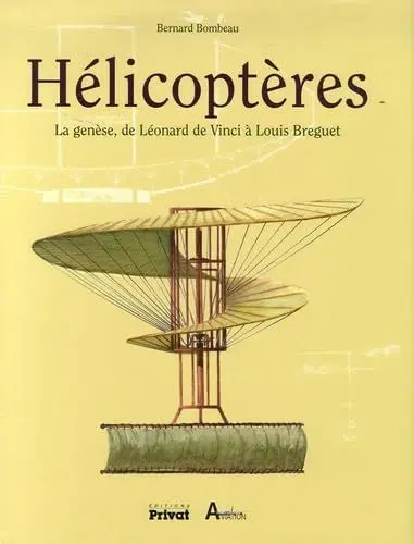Produktbild: Hélicoptères : La genèse, de Léonard de Vinci à Bréguet