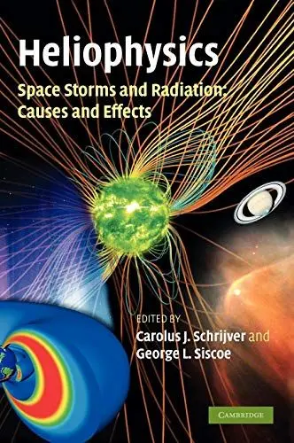 Produktbild: Heliophysics: Space Storms and Radiation: Causes and Effects (Heliophysics 3 Volume Set)