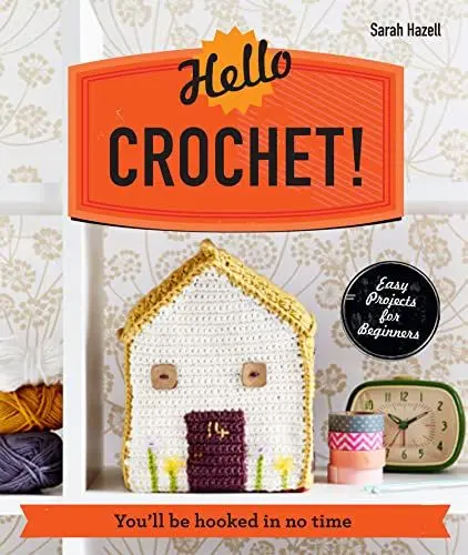 Produktbild: Hello Crochet!: You'll be hooked in no time