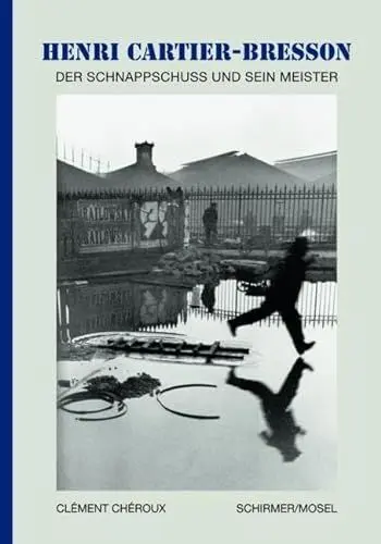 Produktbild: Henri Cartier-Bresson - Der Schnappschuss und sein Meister: Die kleine Enzyklopädie