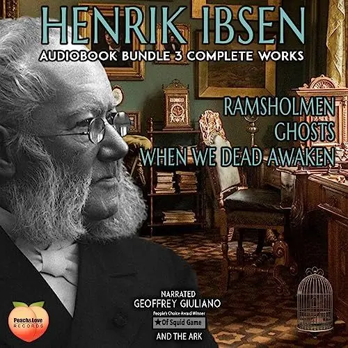 Produktbild: Henrik Ibsen 3 Complete Works: Ramsholmen·· Ghosts·· When We Dead Awaken