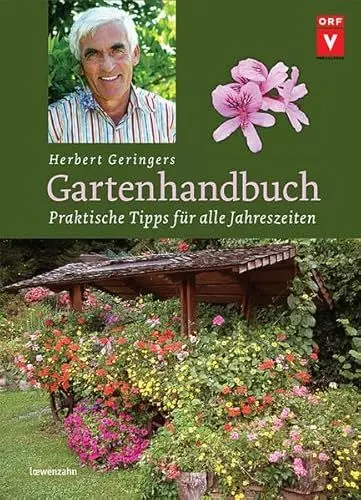 Produktbild: Herbert Geringers Gartenhandbuch. Praktische Tipps für alle Jahreszeiten