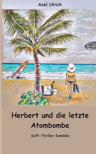 Produktbild: Herbert und die letzte Atombombe