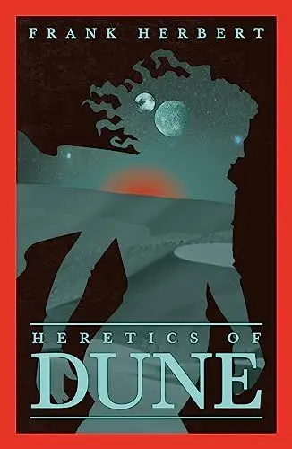Produktbild: Heretics Of Dune: The inspiration for the blockbuster film