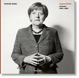 Produktbild: Herlinde Koelbl. Angela Merkel. Portraits 1991–2021: Zweisprachige Ausgabe (Fotografia)