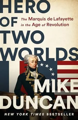 Produktbild: Hero of Two Worlds: The Marquis de Lafayette in the Age of Revolution