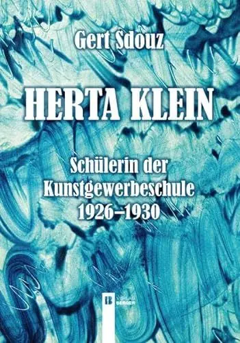Produktbild: Herta Klein - Schülerin der Kunstgewerbeschule 1926-1930