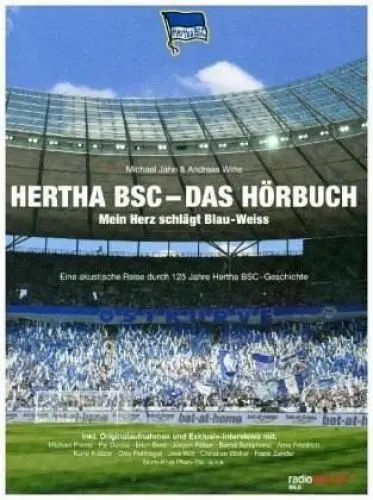 Produktbild: Hertha BSC - Das Hörbuch,2 Audio-CDs: Mein Herz schlägt Blau-Weiss. Eine akustische durch 125 Jahre Herta BSC-Geschichte