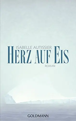 Produktbild: Herz auf Eis: Roman - Unter dem Titel 