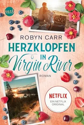 Produktbild: Herzklopfen in Virgin River: Die Buchvorlage zu Netflix langlebigster Serie | Band zehn der Virgin-River-Reihe