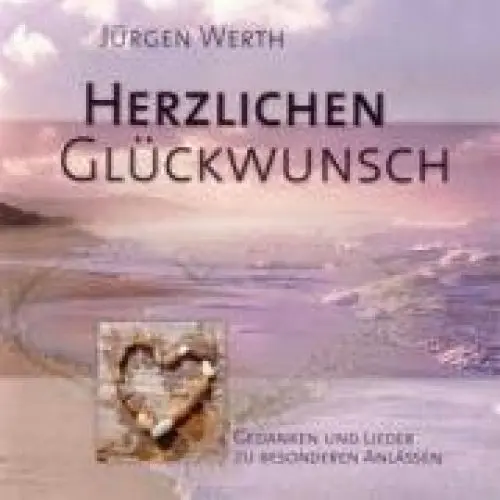 Produktbild: Herzlichen Glückwunsch: Gedanken und Lieder zu besonderen Anlässen