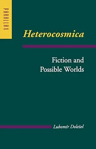 Produktbild: Heterocosmica: Fiction and Possible Worlds (Parallax: Re-Visions of Culture and Society)