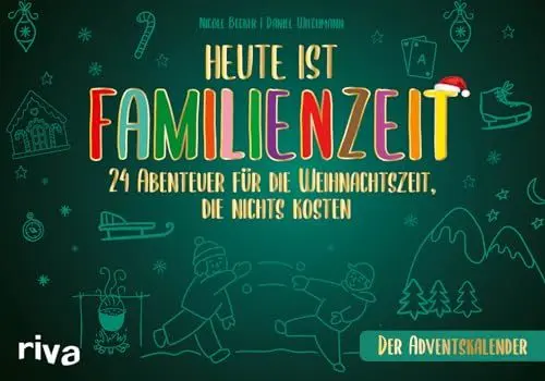 Produktbild: Heute ist Familienzeit – Der Adventskalender: 24 Abenteuer für die Weihnachtszeit, die nichts kosten. Mikroabenteuer für gemeinsame Erlebnisse in der Adventszeit. Ab 5 Jahren