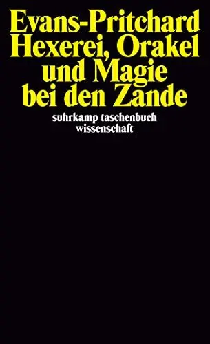 Produktbild: Hexerei, Orakel und Magie bei den Zande: Gek. u. eingel. v. Eva Gillies (suhrkamp taschenbuch wissenschaft)