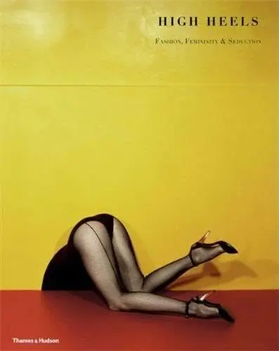 Produktbild: High Heels: Fashion Femininity Seduction