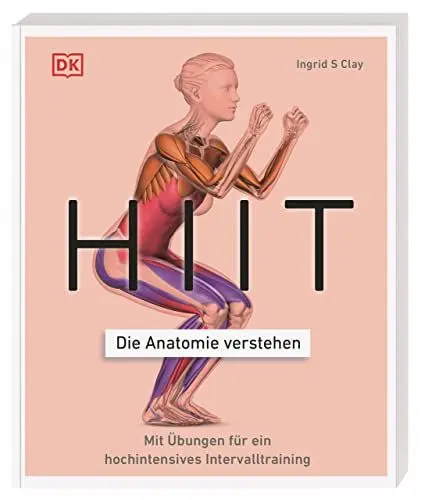 Produktbild: HIIT - Die Anatomie verstehen: Mit Übungen für ein hochintensives Intervalltraining