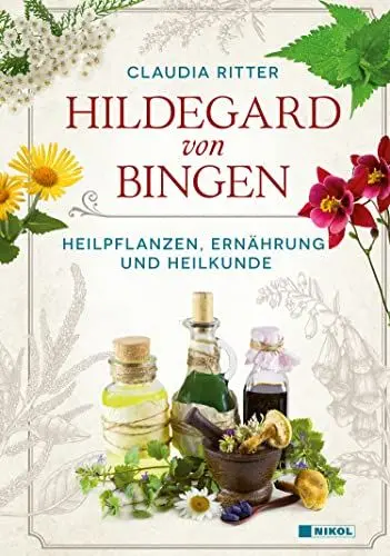 Produktbild: Hildegard von Bingen: Heilpflanzen, Ernährung und Heilkunde
