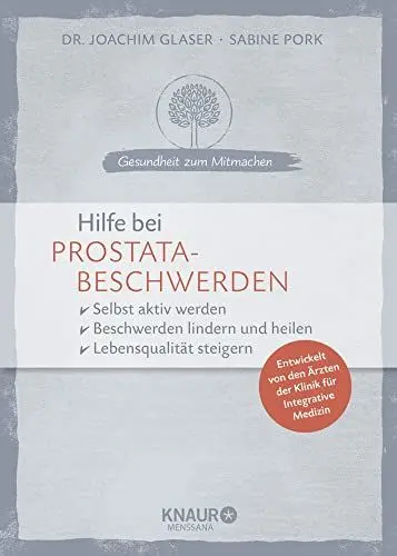 Produktbild: Hilfe bei Prostatabeschwerden: selbst aktiv werden - Beschwerden lindern und heilen - Lebensqualität steigern (Gesundheit zum Mitmachen)