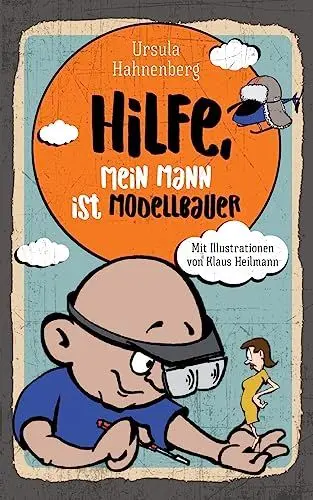 Produktbild: Hilfe, mein Mann ist Modellbauer