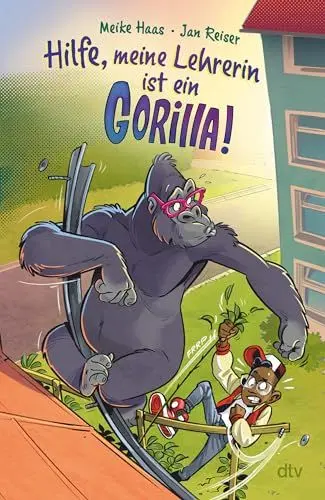 Produktbild: Hilfe, meine Lehrerin ist ein Gorilla: Virtual Reality für Kids ab 8 – ein Buch so spannend wie ein Computerspiel, Action und Abenteuer pur
