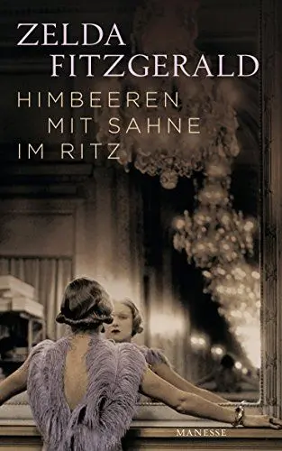 Produktbild: Himbeeren mit Sahne im Ritz: Erzählungen. Übersetzt von Eva Bonné, mit einem Nachwort von Felicitas von Lovenberg