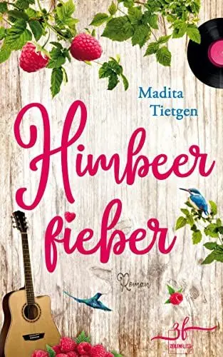 Produktbild: Himbeerfieber: Irland-Liebesroman (Irland – Von Cider bis Liebe, Band 5)