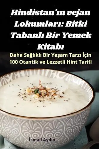 Produktbild: Hindistan'¿n vejan Lokumlar¿: Bitki Tabanl¿ Bir Yemek Kitab¿