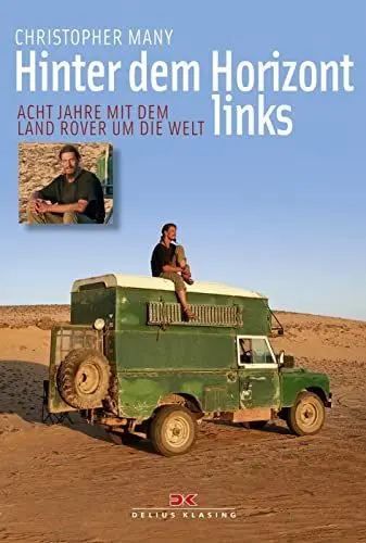 Produktbild: Hinter dem Horizont links: Acht Jahre mit dem Land Rover um die Welt