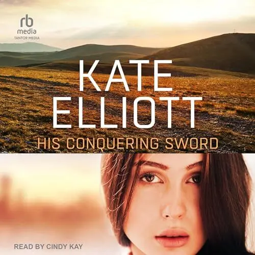 Produktbild: His Conquering Sword: The Novels of the Jaran, Book 3