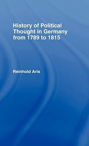 Produktbild: History of Political Thought in Germany 1789-1815: From 1789 to 1815