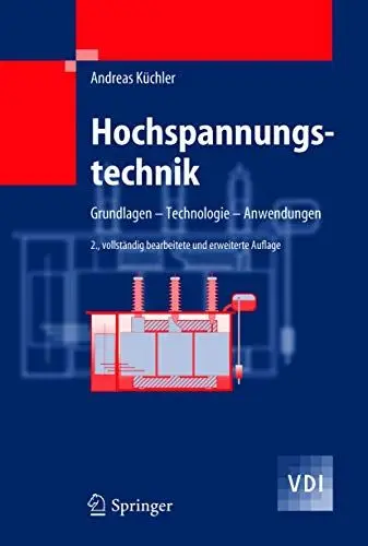 Produktbild: Hochspannungstechnik: Grundlagen - Technologie - Anwendungen (VDI-Buch)
