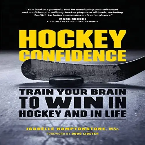 Produktbild: Hockey Confidence: Train Your Brain to Win in Hockey and in Life